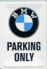 BMW PARKING ONLY